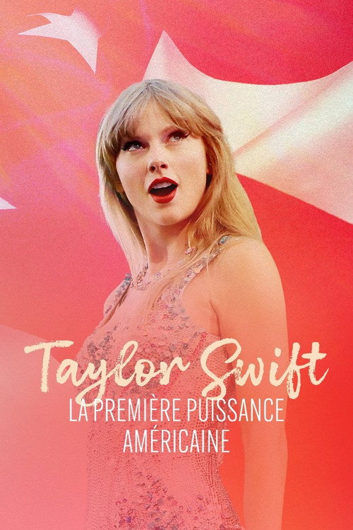 Taylor Swift, la première puissance américaine