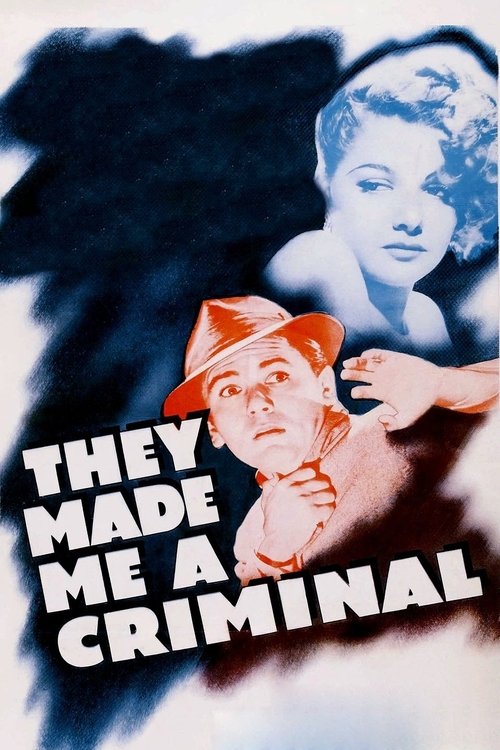 Watch They Made Me a Criminal movie free hd on hurawatch