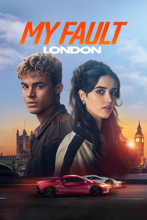 Watch My Fault: London movie free hd on hurawatch