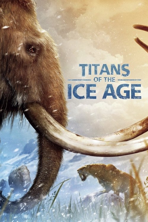 Watch Titans of the Ice Age movie free hd on hurawatch