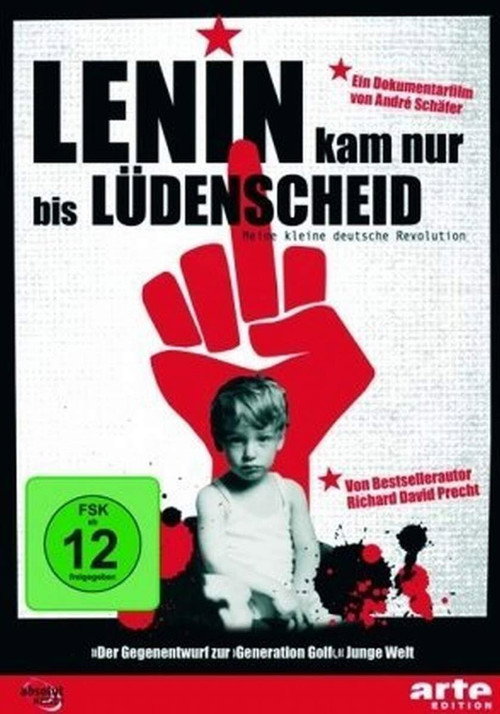 Lenin kam nur bis LĂźdenscheid - Meine kleine deutsche Revolution