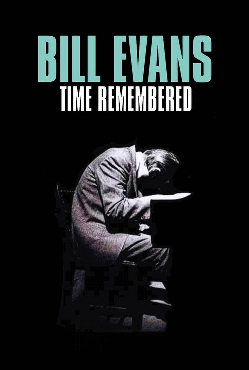 Watch Bill Evans Time Remembered movie free hd on hurawatch