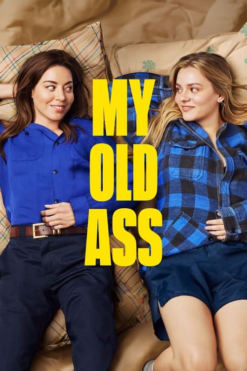 Watch My Old Ass movie free hd on hurawatch
